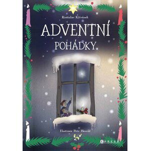 Adventní pohádky - Rostislav Křivánek