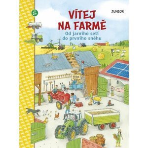 Vítej na farmě - Od jarního setí do prvního sněhu - autorů kolektiv