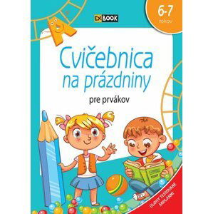 Cvičebnica na prázdniny pre prvákov