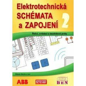 Elektrotechnická schémata a zapojení 2 - Řídicí, ovládací a bezdrátové prvky - Štěpán Berka