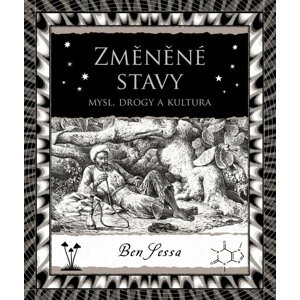 Změněné stavy - Mysl, drogy a kultura - Ben Sessa