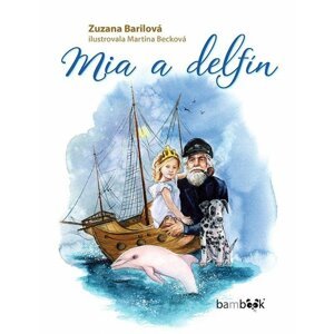 Mia a delfín - Zuzana Barilová