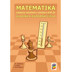 Matematika - Kladná a záporná čísla (učebnice), 2.  vydání - Michaela Jedličková; Peter Krupka; Jana Nechvátalová