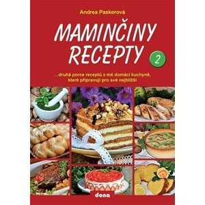 Maminčiny recepty II - Andrea Paskerová