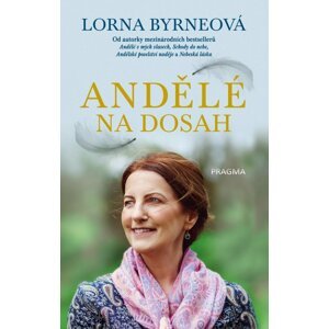 Andělé na dosah - Lorna Byrne