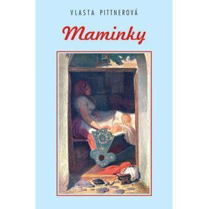 Maminky - Vlasta Pittnerová