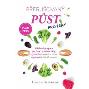 Přerušovaný půst pro ženy - Cynthia Thurlowová