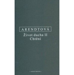 Život ducha II. - Chvění - Hannah Arendt