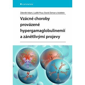 Vzácné choroby provázené hypergamaglobulinemií a zánětlivými projevy - Zdeněk Adam