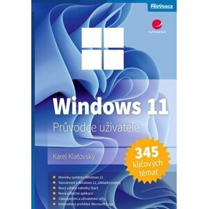 Windows 11 - Snadno a rychle - Karel Klatovský