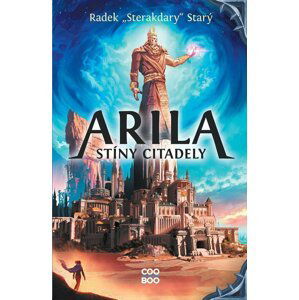 Arila 3 - Stíny Citadely - Radek Starý