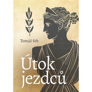 Útok jezdců - Tomáš Srb