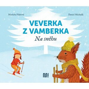 Veverka z Vamberka 2 - Na sněhu - Markéta Pilátová