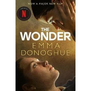 The Wonder, 1.  vydání - Emma Donoghue