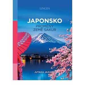 Japonsko - proměny země sakur - Jutaka Jazawa