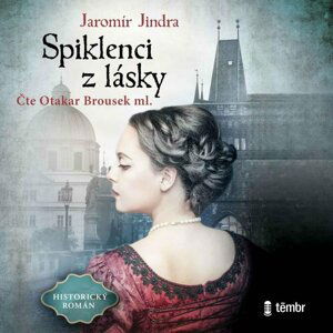 Spiklenci z lásky - audioknihovna - Jaromír Jindra