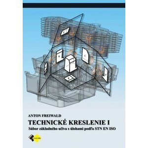 Technické kreslenie I 1.ročník - Anton Freiwald