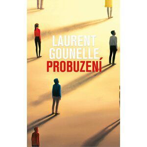 Probuzení - Laurent Gounelle