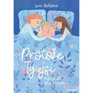 Protože Ty jsi - Lucie Mališová