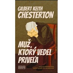 Muž, ktorý vedel priveľa - Gilbert Keith Chesterton