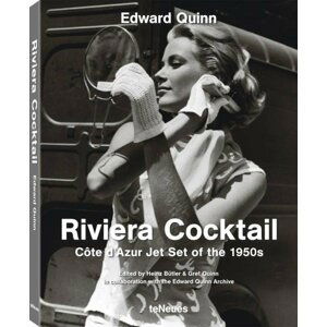 Riviera Cocktail: Cote d'Azur Jet Set of the 1950s (Small Format Edition) - Edward Quinn