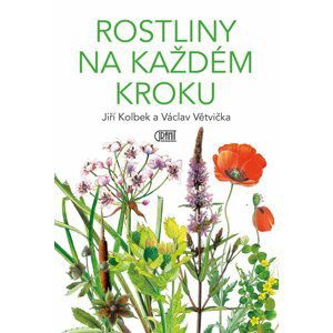 Rostliny na každém kroku, 2.  vydání - Václav Větvička