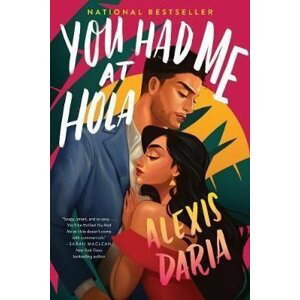 You Had Me at Hola : A Novel - Alexis Daria