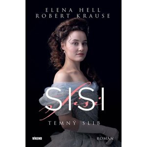 Sisi – Temný slib - Elena Hell