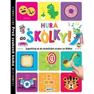 Hurá do škôlky! - Prvá zvuková kniha