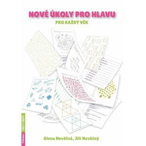 Nové úkoly pro hlavu pro každý věk - Alena Nevěčná