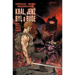 Král, jenž byl a bude 4 - Válka králů - Kieron Gillen