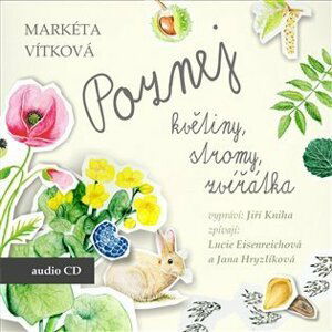 Poznej květiny, stromy, zvířátka - CD - Markéta Vítková