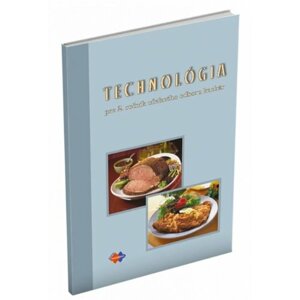 Technológia pre 2. ročník učebného odboru kuchár - Ľ. Verčimáková; J. Motola; K. Gara; D. Máziková