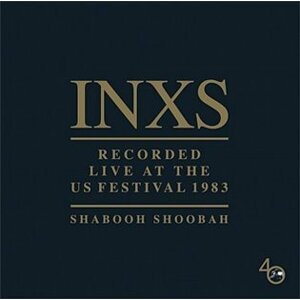 Shabooh Shoobah - INXS