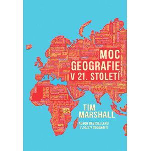 Moc geografie v 21. století - Tim Marshall