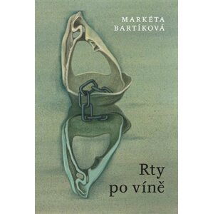 Rty po víně - Markéta Bartíková