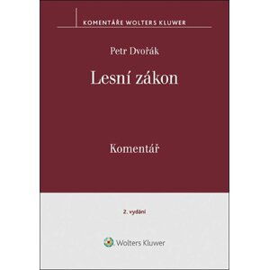 Lesní zákon - Komentář - Petr Dvořák