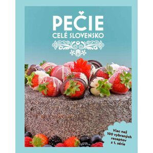 Pečie celé Slovensko