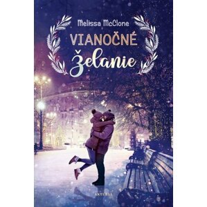 Vianočné želanie - Melissa McClone