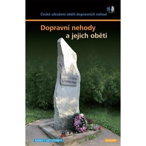 Dopravní nehody a jejich oběti - sdružení obětí dopravních nehod České