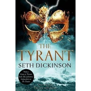 The Tyrant - Seth Dickinson