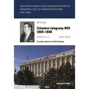 Cirkulární telegramy MZV 1969-1980, svazek II/2 (1973-1977) - Jindřich Dejmek