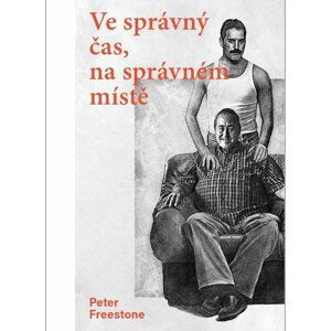 Ve správný čas na správném místě - Peter Freestone