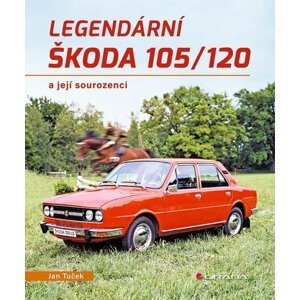 Legendární Škoda 105/120 a její sourozenci - Jan Tuček