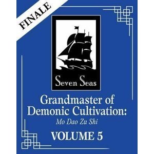 Grandmaster of Demonic Cultivation 5: Mo Dao Zu Shi, 1.  vydání - Xiu Mo Xiang Tong