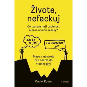 Živote, nefackuj - Daniel Kosec