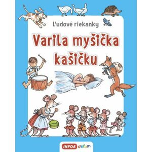 Varila myšička kašičku