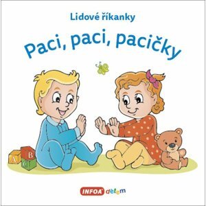 Lidové říkanky - Paci, paci, pacičky