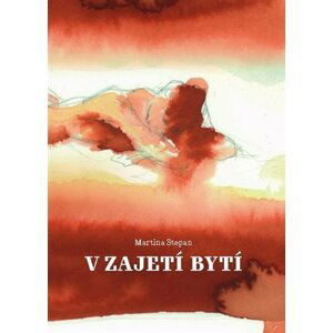 V Zajetí Bytí - Martina Stepan