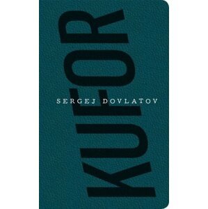 Kufor - Sergej Dovlatov